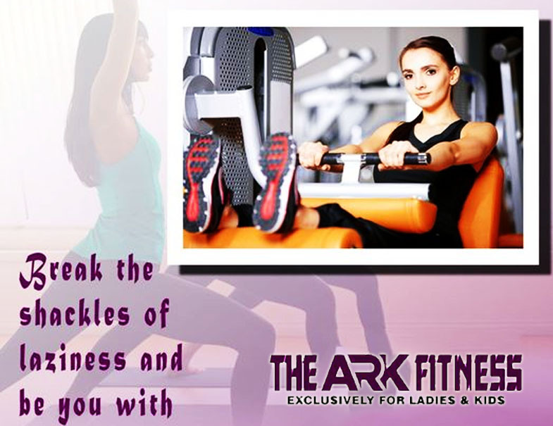 THE ARK FITNESS ( LADIES)